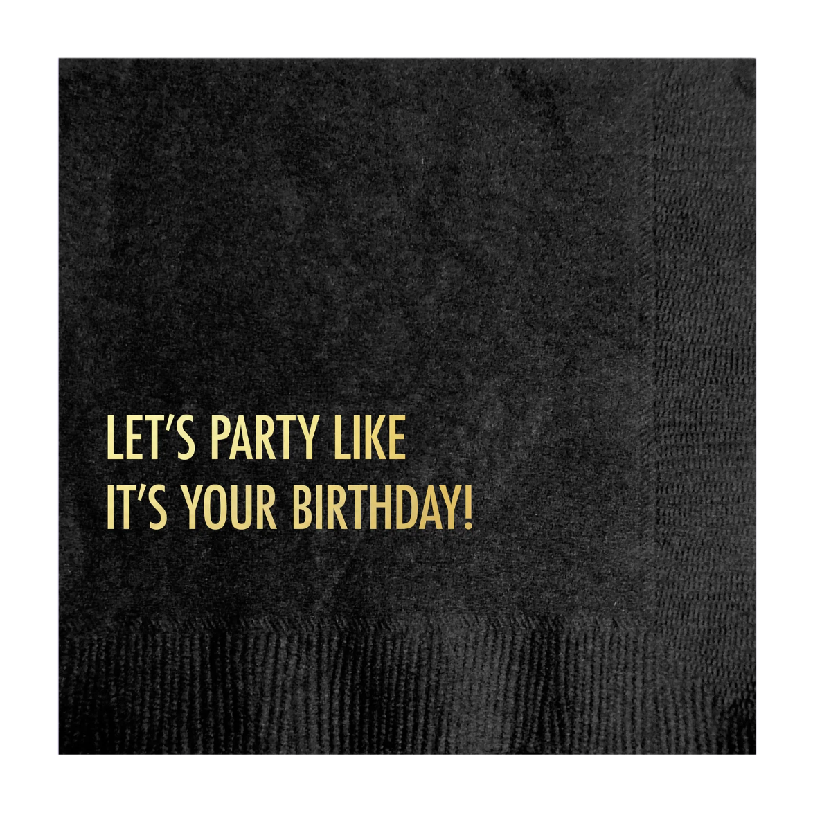 Party Like Its Your Birthday Cocktail Napkin