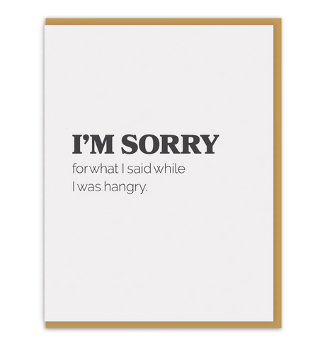 I'm Sorry Hangry card