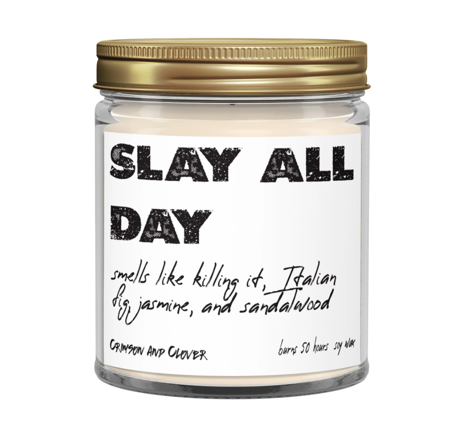Slay All Day candle