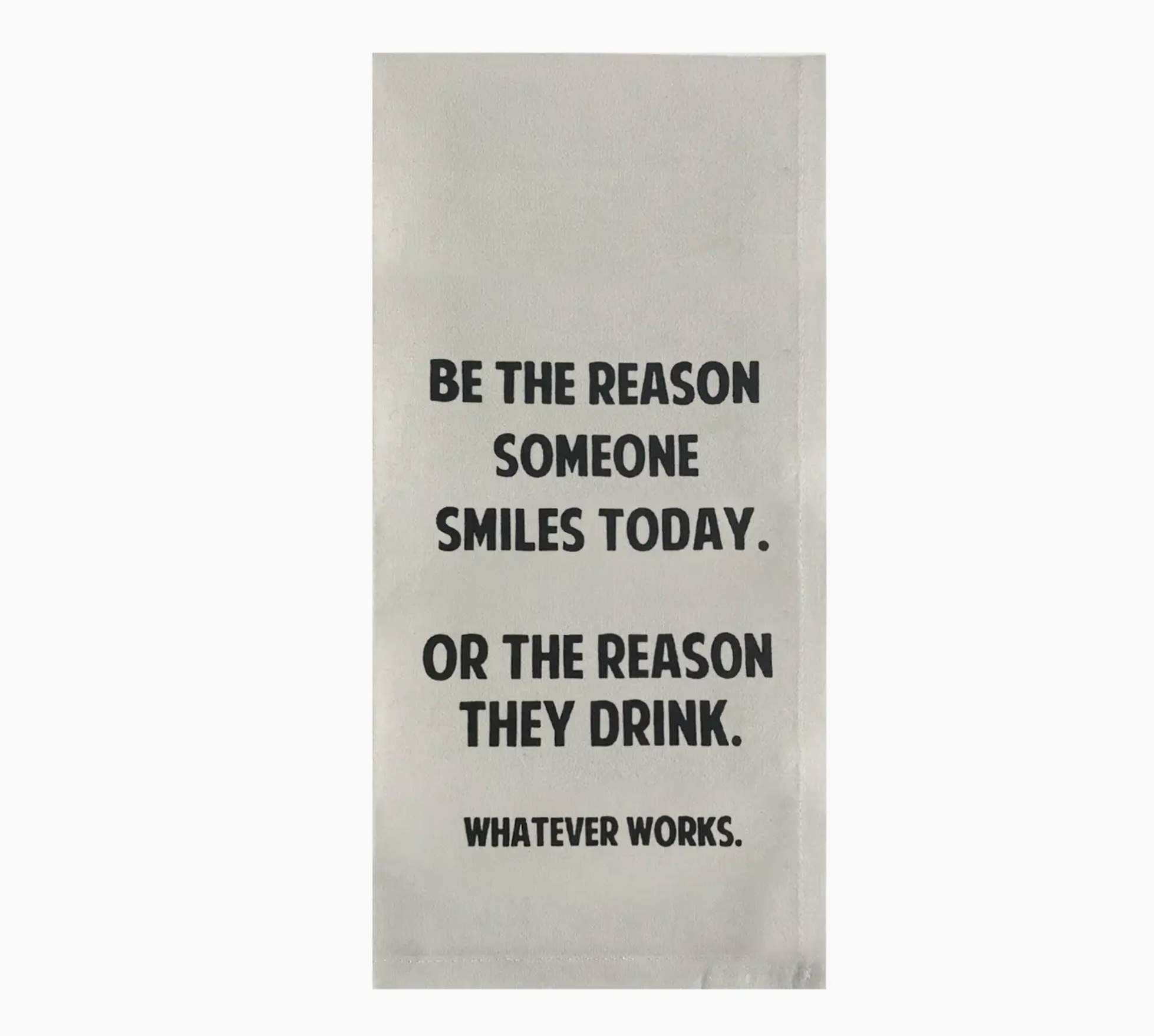 Be the Reason tea towel