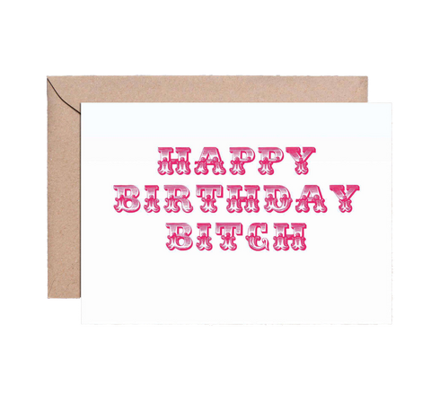 Birthday Bitch greeting card