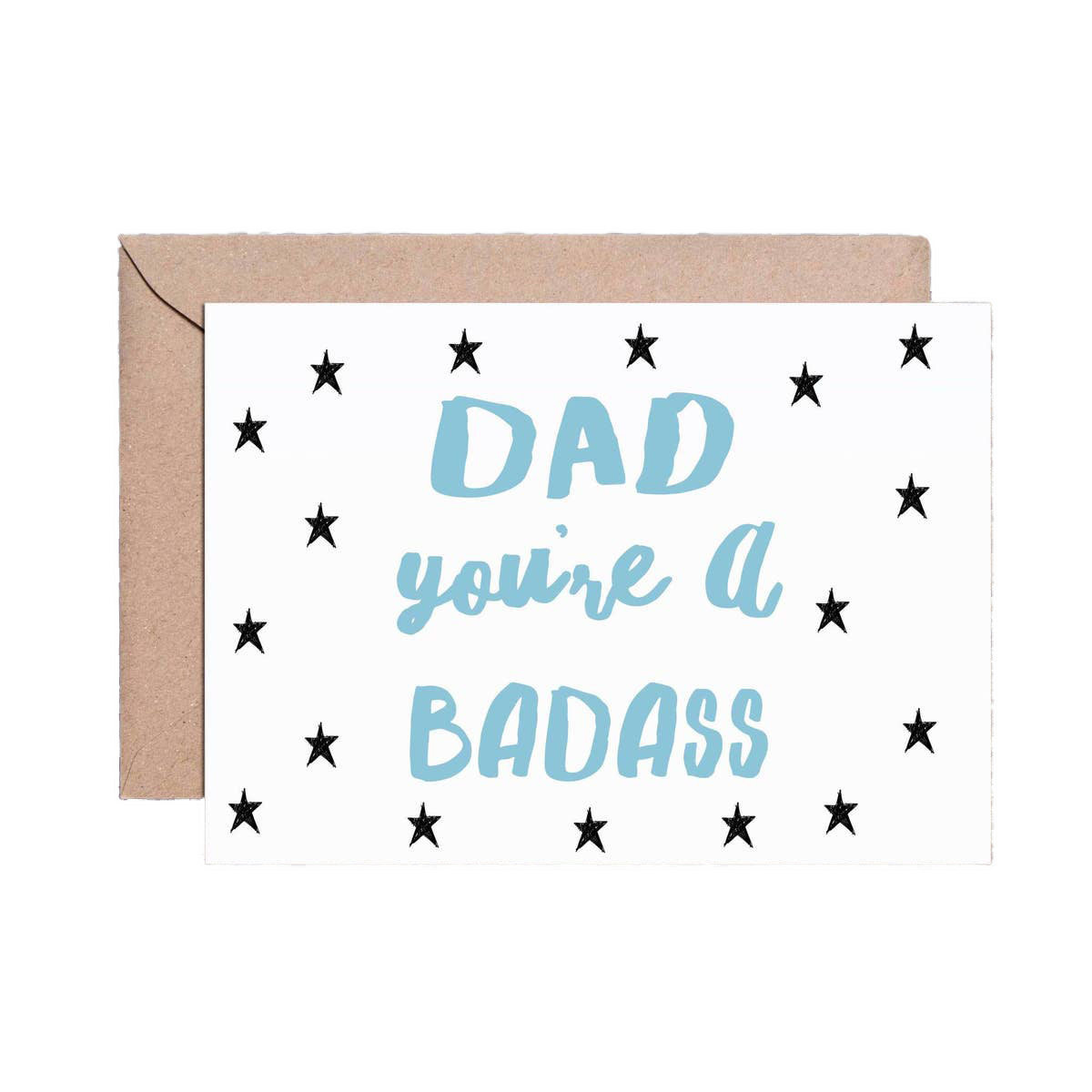 Dad You're A Badass greeting card
