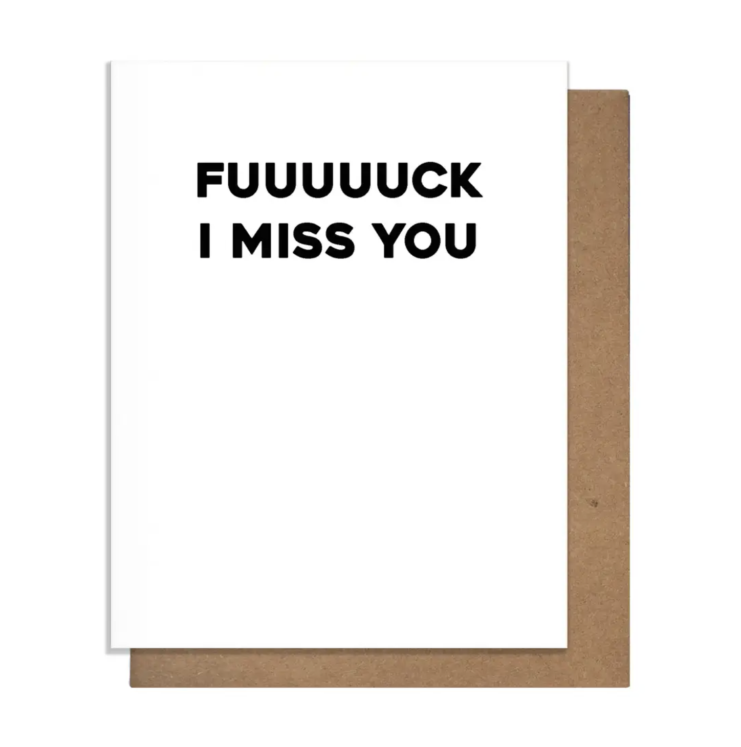 Fuck I miss you Card