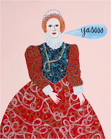 Yasss Queen Print