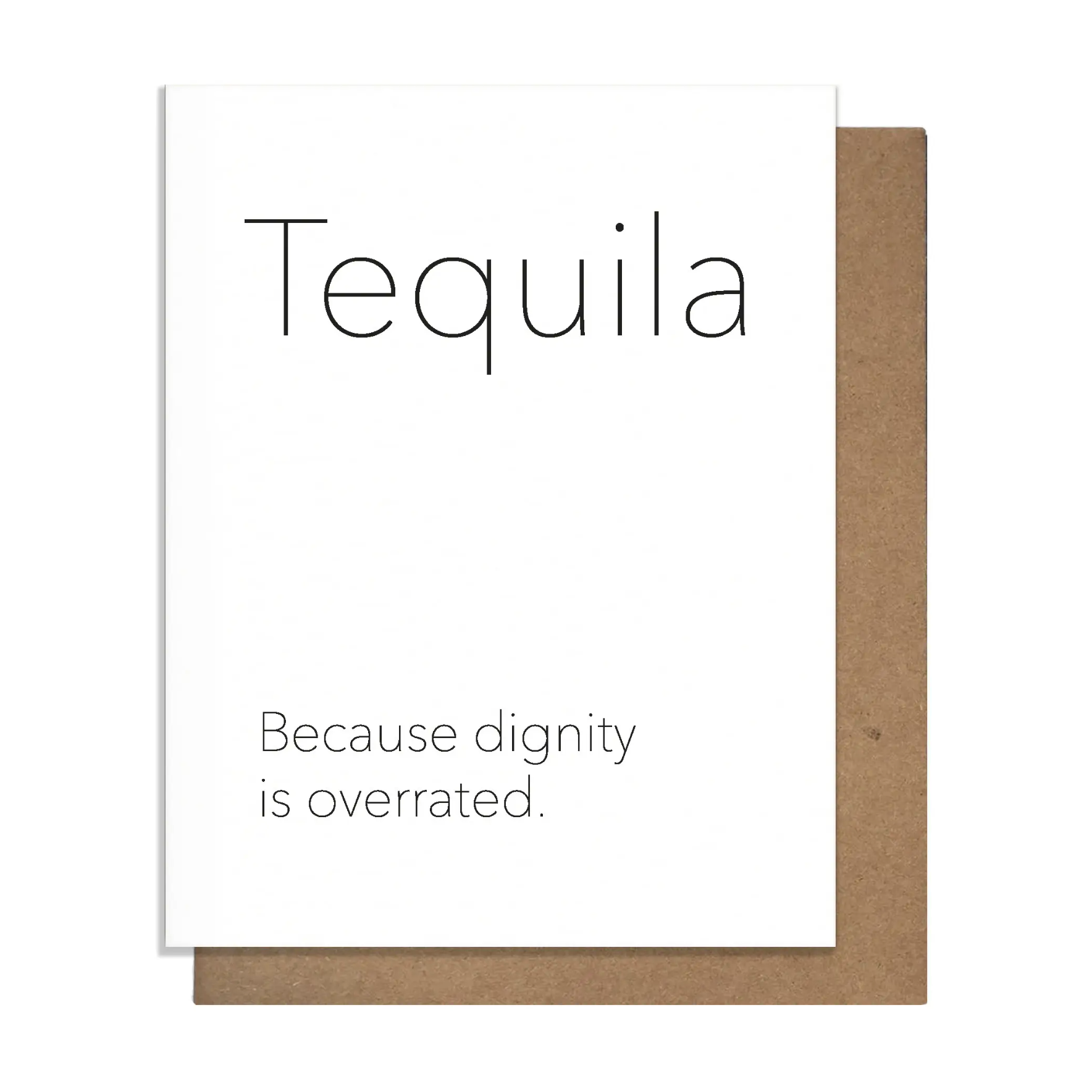 Tequila Dignity Card