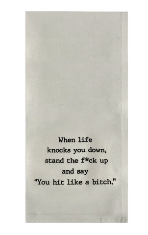 Life Knocks You Down tea towel