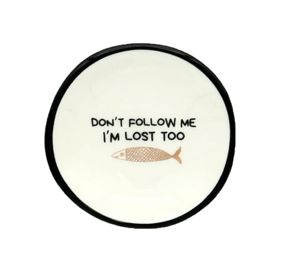 Don't Follow Ring Dish