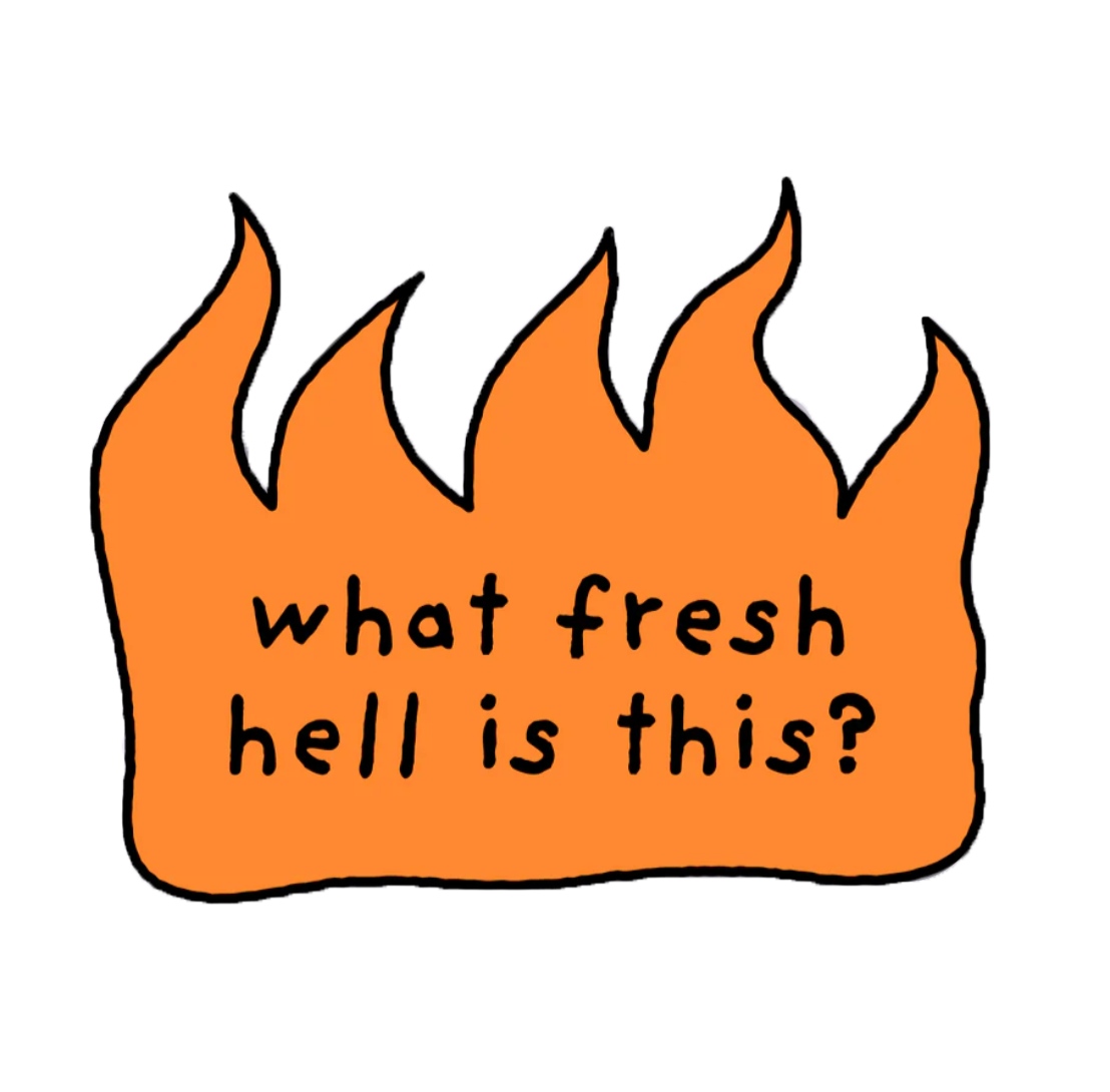 Fresh Hell sticker