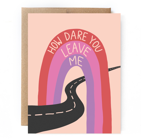 How Dare You Greeting Card