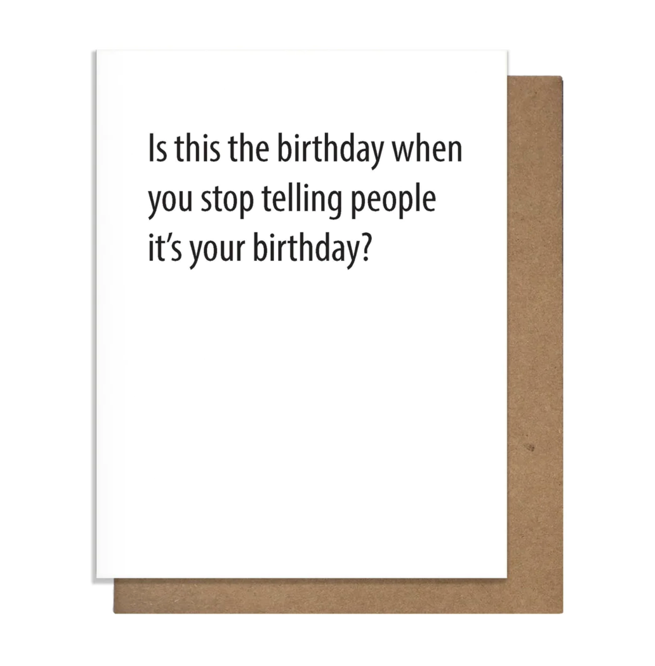 Stop Telling Greeting Card