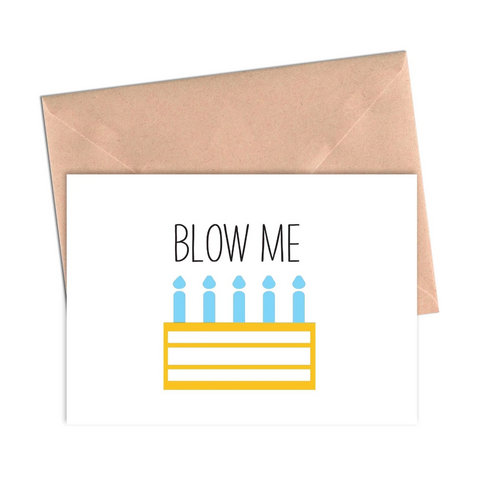 Blow Me greeting card