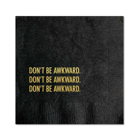 Don't Be Awkward cocktail napkin