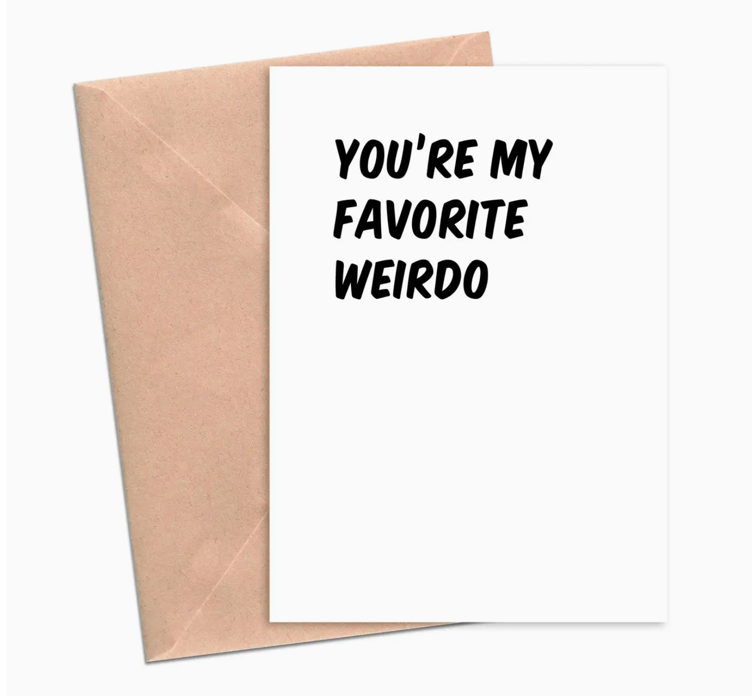 Favorite Weirdo greeting card