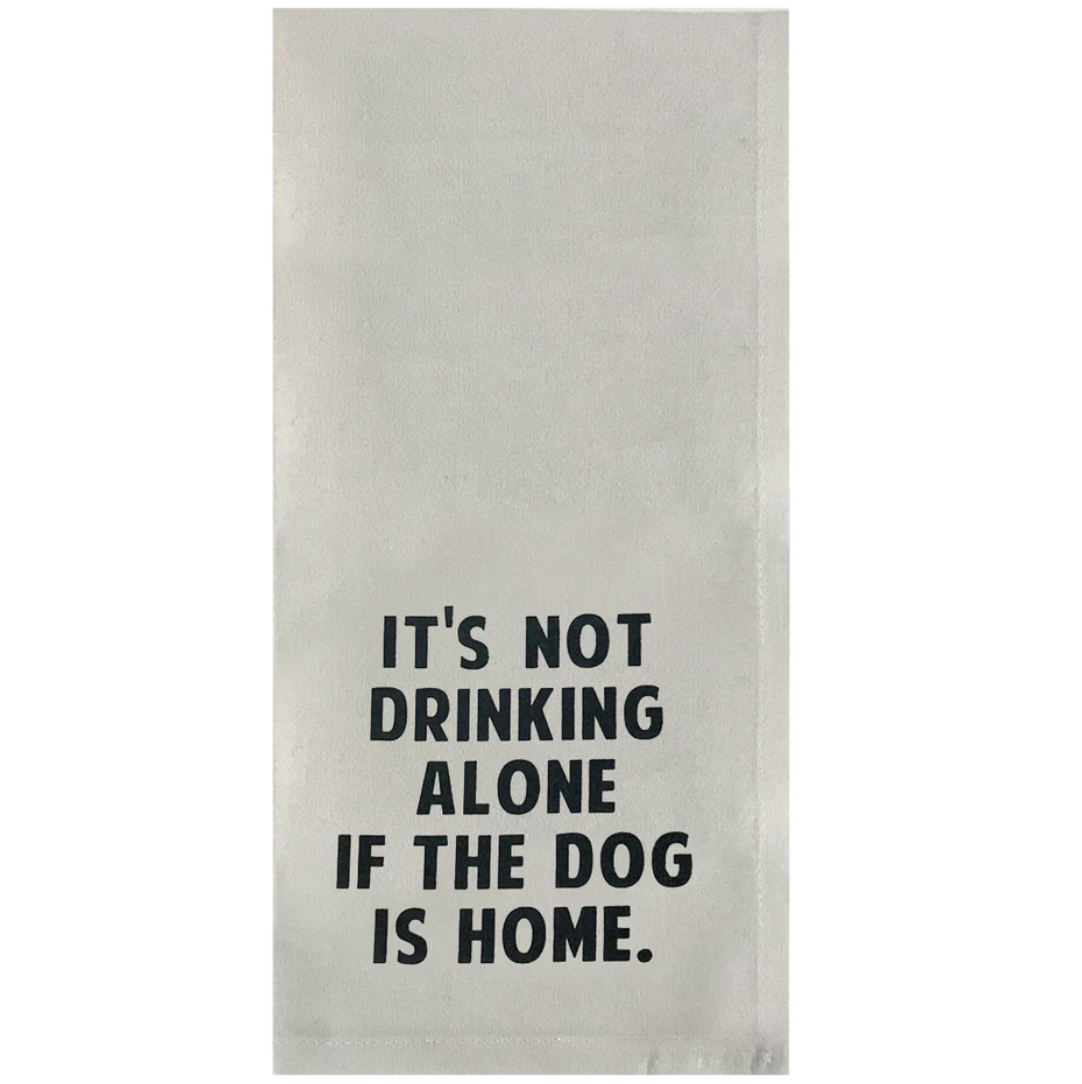 Not Drinking Alone tea towel PREORDER
