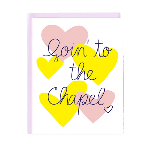 Goin to the Chapel Greeting Card