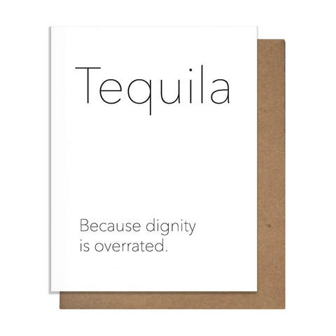 Tequila Dignity Card