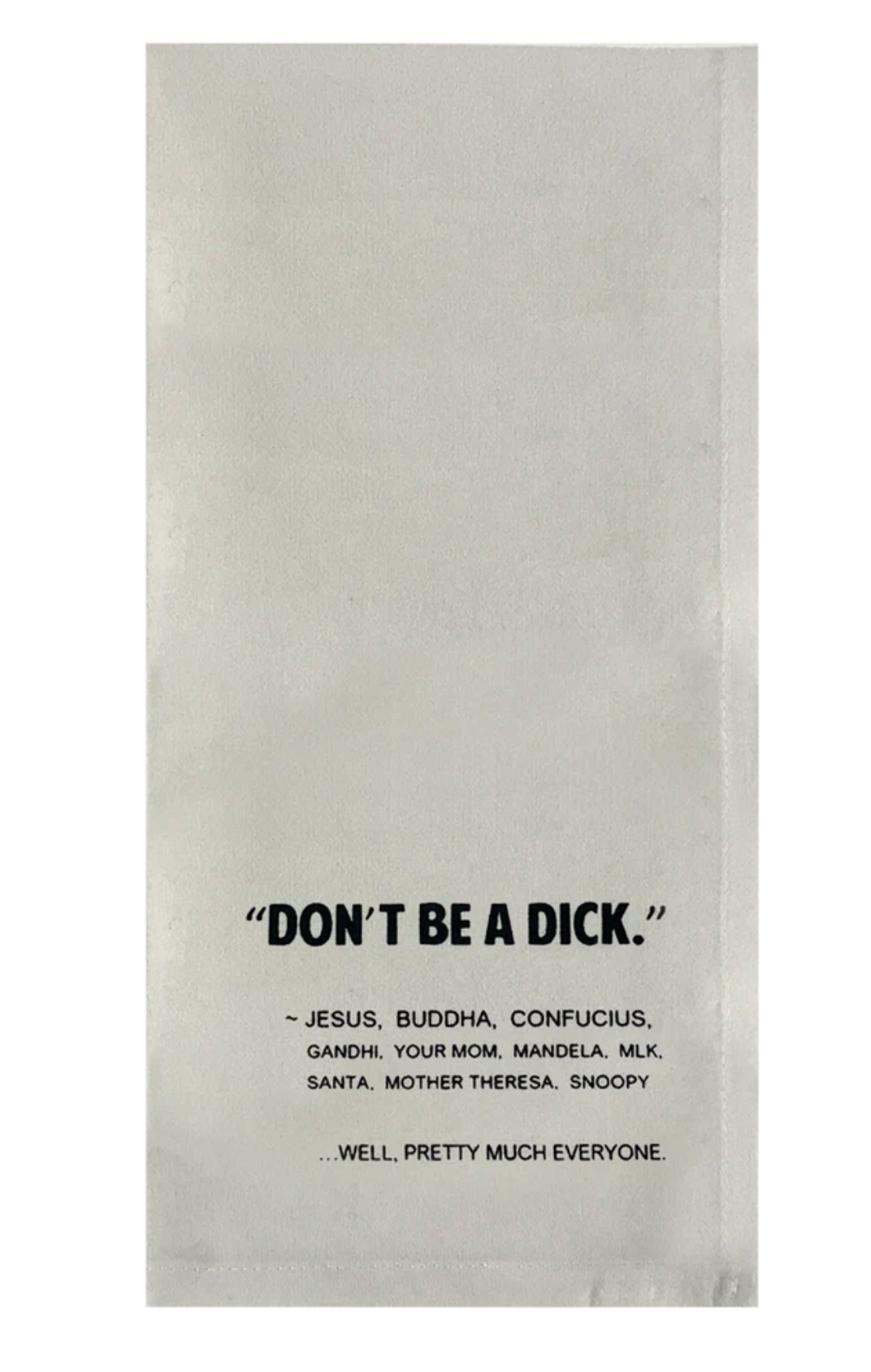 Don't Be a Dick tea towel