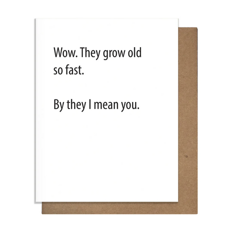 Old So Fast Card