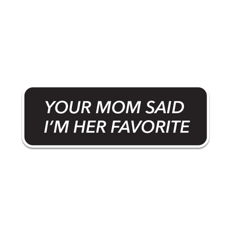 Your Mom sticker