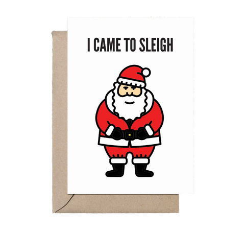 Came to Sleigh greeting card