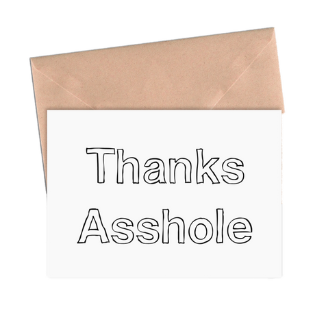 Thanks Asshole greeting card